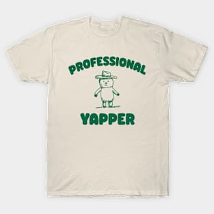 Professional Yapper, What Is Bro Yapping About, Certified Yapper Meme Y2k T-Shirt